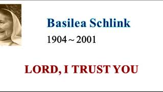 SMC by Basilea Schlink：LORD I TRUST YOU [upl. by Meluhs]