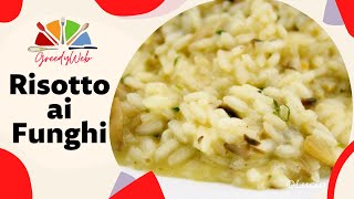 RICETTA Risotto ai funghi ricetta facile e gustosa [upl. by Divadnoj605]