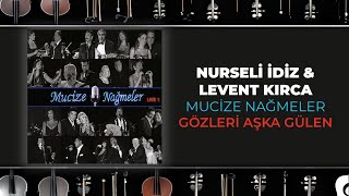 Nurseli İdiz amp Levent Kırca  Gözleri Aşka Gülen Official Audio Video [upl. by Antoinetta]