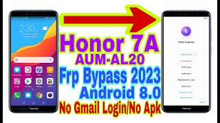 Honor 7A AUMAL20 Android 80 Frp Bypass  New Trick 2023  No PcBypass Google Lock 100 Working [upl. by Sew]