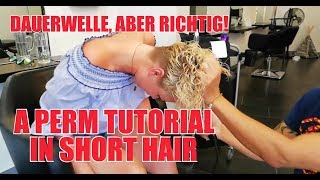 A PERM TUTORIAL IN SHORT HAIR DAUERWELLE ABER RICHTIG IN KURZEN HAARE BY JOERG MENGEL FRISEURE [upl. by Nath]