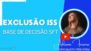 STFISS Exclusão da Base de Cálculo do Pis e Cofins  JulgamentoFerreirawa [upl. by Iolande]