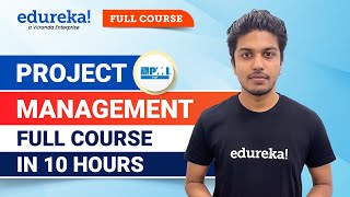 Project Management Full Course 2024 10 Hours  Project Management Tutorial for Beginners Edureka [upl. by Brenton254]