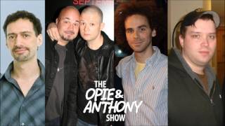 Opie amp Anthony  Erock Discusses His Movie But Not Really [upl. by Ivers]