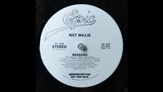 Weekend  Wet Willie 1979 [upl. by Ozne]