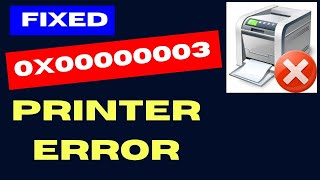 Printer error 0x00000003 on Windows 11  10 Fixed [upl. by Dierdre]