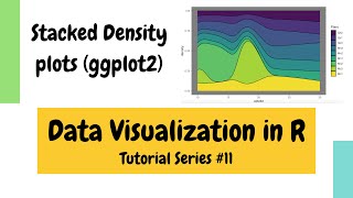 Plotting in R using ggplot2 Stacked Density plots Data Visualization Basics in R 11 [upl. by Idnat]