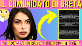 GRETA ROSSETTI ED IL SUO COMUNICATO LA RAGAZZA STA A PEZZI RACCONTA CHE [upl. by Roderick]