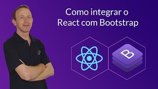 React 3  Como integrar o React com Bootstrap [upl. by Ahsiadal409]