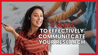 8 Ways to Effectively Communicate your Research Findings to the Public [upl. by Far]