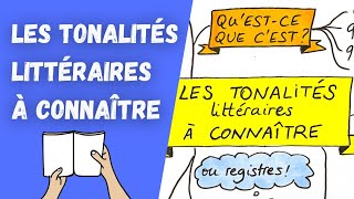 LES TONALITÉS LITTÉRAIRES à connaître pour le commentaire de texte [upl. by Fortunia]