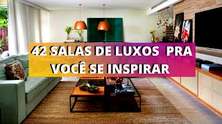 42 SALAS LUXUOSAS PRA VOCÊ SE INSPIRAR [upl. by Floris]