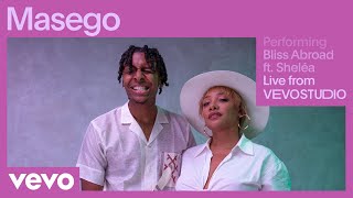 Masego  Bliss Abroad Live Performance  Vevo ft Sheléa [upl. by Marjie]