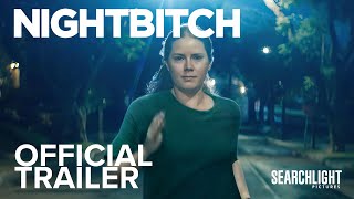 NIGHTBITCH  Official Trailer  Searchlight Pictures [upl. by Amilas]