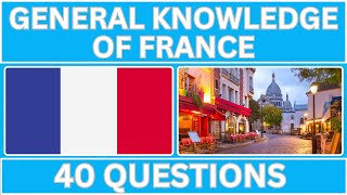 quotFrance Quiz Challenge  40 General Knowledge Questions About Francequot [upl. by Poulter]