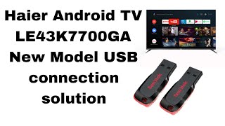 How To Connect USB in Haier Android TV Model LE43K7700GA In Hindi [upl. by Neitsabes73]