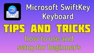 Tips and Tricks Microsoft Swiftkey keyboard and hidden features [upl. by Goldsmith]