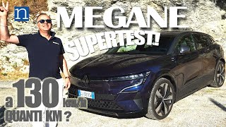 Nuova MEGANE ETECH Techno EV60 👉 VIAGGIO in AUTOSTRADA PROVA TEST AUTONOMIA quanti KM a 130 kmh 🏁 [upl. by Aicxela160]