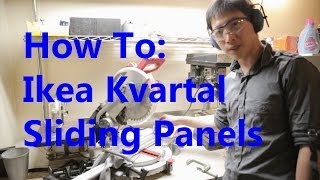 How To Install an Ikea Kvartal Sliding Panel System [upl. by Ycaj502]