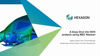 A deep dive into NVH analysis with MSC Nastran [upl. by Sitnalta]