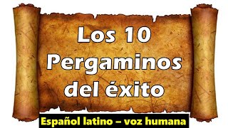 Los 10 PERGAMINOS del EXITO 📜➡🤩🤑😍 [upl. by Paik]