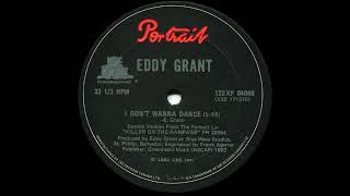 Eddy Grant I Dont Wanna Dance Extended Version 1982 [upl. by Nahtannoj]