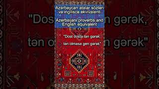 Azərbaycan atalar sözləri və ingiliscə ekvivalenti  Azerbaijani proverbs and English equivalent [upl. by Cosette]