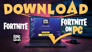 How to DOWNLOAD FORTNITE ON PCLaptop  Full Guide [upl. by Madelle391]