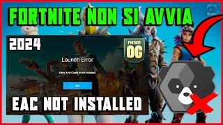 FORTNITE OG  EASYANTICHEAT NON È INSTALLATO SU FORTNITE  EAC ERRORE ALLAVVIO  TUTORIAL 2024 pc [upl. by Ash736]