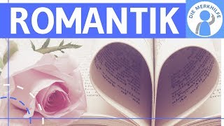 Romantik  Literaturepoche einfach erklärt  Merkmale Literatur Geschichte Vertreter Einteilung [upl. by Ahsimot]