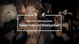 Klausentreiben und Bärbelespringen  Bayerisches Winterbrauchtum [upl. by Elahcar]