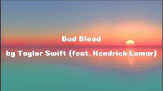 Bad Blood feat Kendrick Lamar Taylors version Lyrics  Taylor Swift [upl. by Yatnahs]