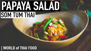 How To Make Green Papaya Salad  Som Tum Thai  Authentic Family Recipe 15 [upl. by Nehepts]