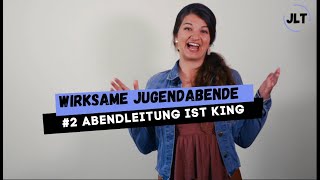 WIRKSAME JUGENDABENDE 2 Abendleitung ist King [upl. by Hymen]