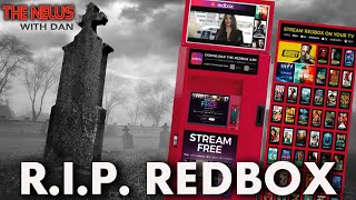 Redbox Is Dead And So Are Video Rentals  The News with Dan [upl. by Ephram929]