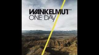 Wankelmut feat Asaf Avidan  One Day HQ [upl. by Sproul]