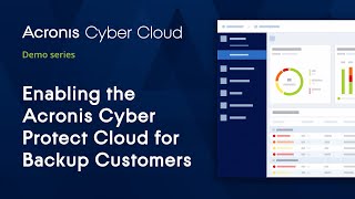 Enable Cyber Protect for Backup  Acronis Cyber Protect Cloud  Acronis Cyber Cloud Demo Series [upl. by Draude]