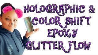 Glitter Tumbler Tutorial  Color Shift and Holographic gitter flow [upl. by Ashatan]