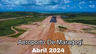 Maragogi Alagoas Obras Do Aeroporto Em Abril De 2024 [upl. by Eliezer]