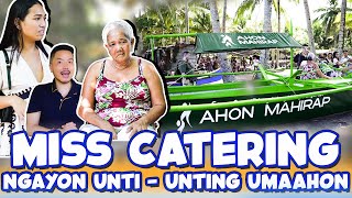 MS CATERING NGAYON UNTI UNTING UMAAHON l WILBERT TOLENTINO [upl. by Occir]