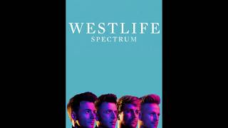 Westlife  Spectrum  Out NOW [upl. by Chesney]