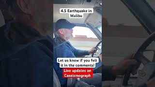 45 Malibu Earthquake Near LA let us know if you felt it earthquake news earthquaker new [upl. by Eahsed290]