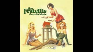 The Fratellis  Creepin Up The Backstairs [upl. by Ellehcit]