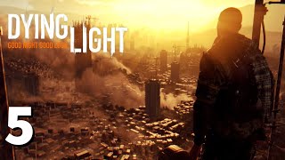 Dying Light Walkthrough Part 5  Tolga and Fatin [upl. by Rosanna400]