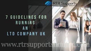 7 Guidelines for Running an LTD Company UK Responsibilities amp Suggestions [upl. by Ylla]