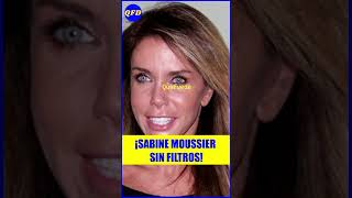 😲¡SABINE MOUSSIER ENTRE LA FAMA Y LA NECESIDAD [upl. by Neellek148]