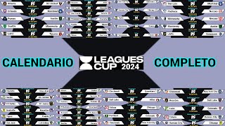 CALENDARIO COMPLETO de la LEAGUES CUP 2024 [upl. by Pigeon]