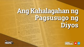 Ang Kahalagahan ng Pagsusugo ng Diyos  In Search of Truth [upl. by Rufena]