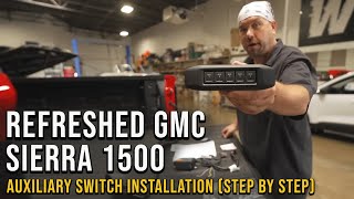 Refreshed GMC Sierra 1500 Auxiliary Switches Install amp Wiring Step by Step [upl. by Enaerb]