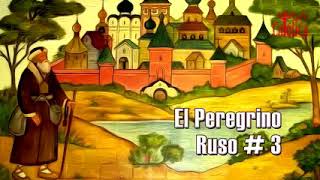 El Peregrino Ruso parte 3 [upl. by Aileek62]